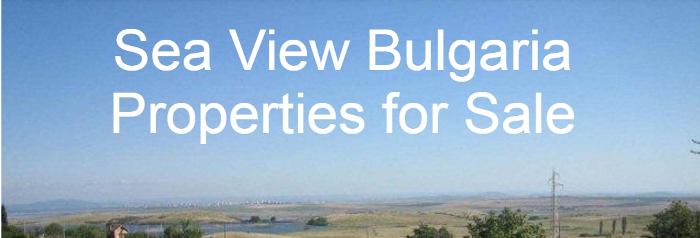 Welcome to Sea View Bulgaria. We have a selection of Bulgarian property for sale in the Villa Zone near the village of Izvorshihte which is a short drive from the City of Bourgas and the airport. Nearest beaches are Pomorie, Nessebar and Sunny Beach.
